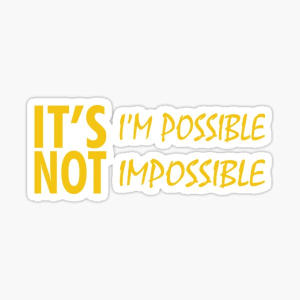 Item preview, It Is I Am Possible Not Impossible designed and sold by PabloPatterns.