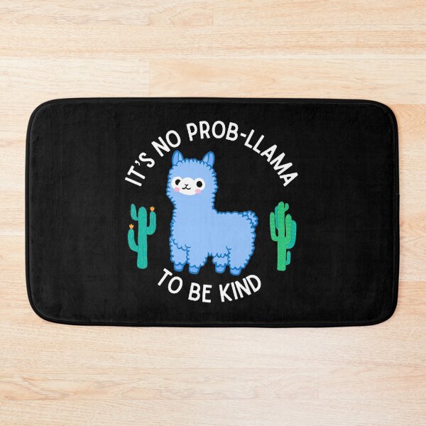 Item preview, It’s No Prob Llama to be Kind designed and sold by Mixture-DESIGN.