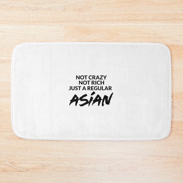 Item preview, Not Crazy Not Rich, Just Asian -Crazy Rich Asians Design in Black Text- because Chickens are Bitches! designed and sold by katiekendall.
