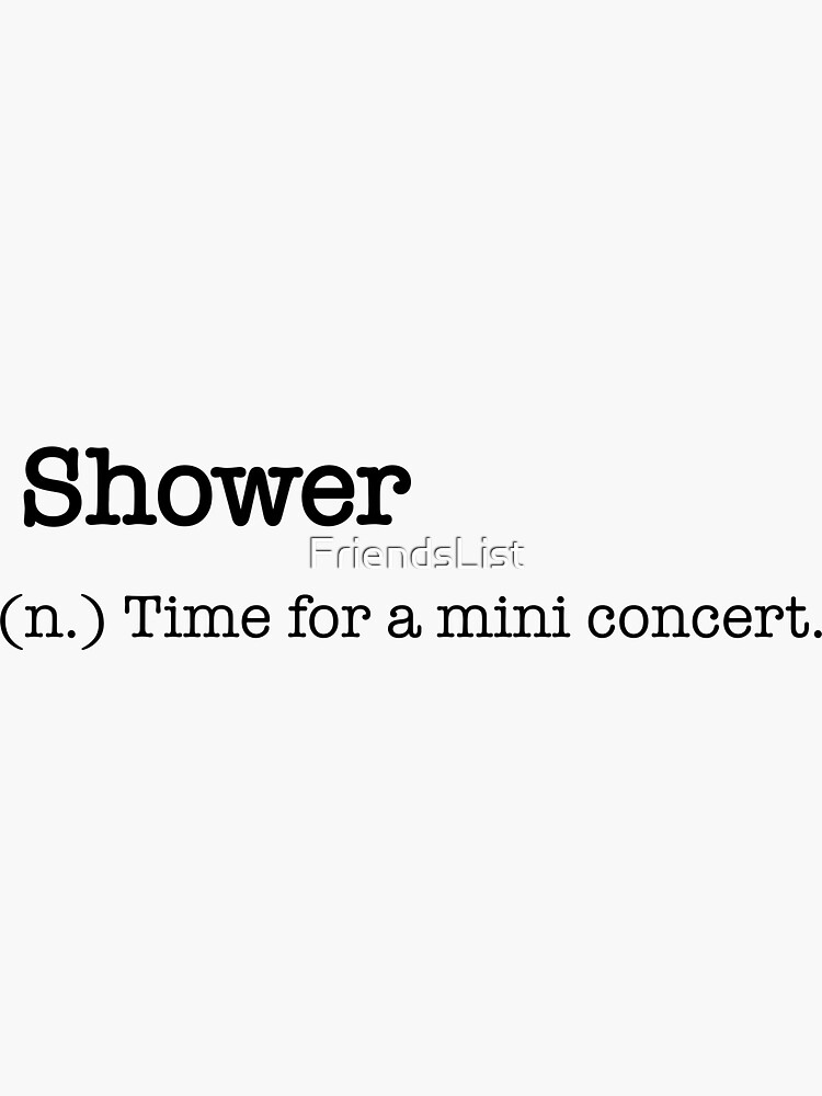 "Shower Dictionary Definition Singing In The Shower" Sticker for