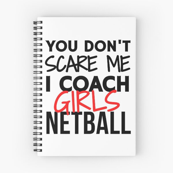 Item preview, You don't scare me I coach girls netball designed and sold by TheGreenGoat.
