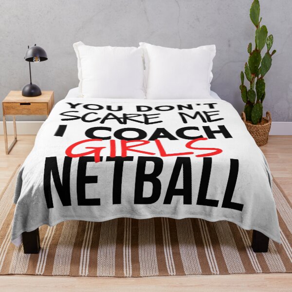 Item preview, You don't scare me I coach girls netball designed and sold by TheGreenGoat.