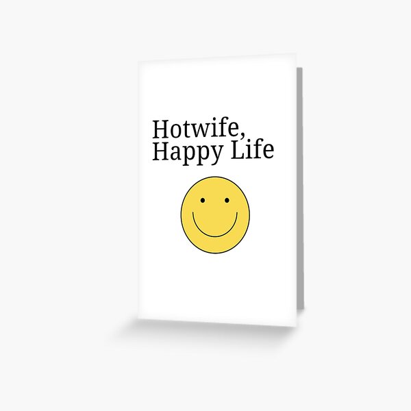 Item preview, Hotwife, Happy Life designed and sold by KeikoandSarge.