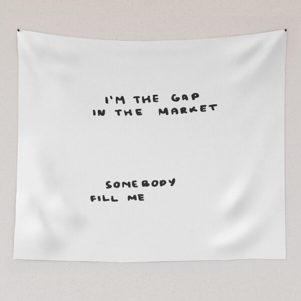 Item preview, I'm the Gap in the Market, Somebody Fill Me designed and sold by 4naans.