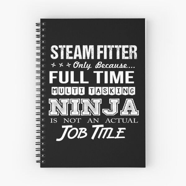 Item preview, Steam Fitter T Shirt - Multitasking Ninja Job Gift Item Tee designed and sold by ueenanerne.