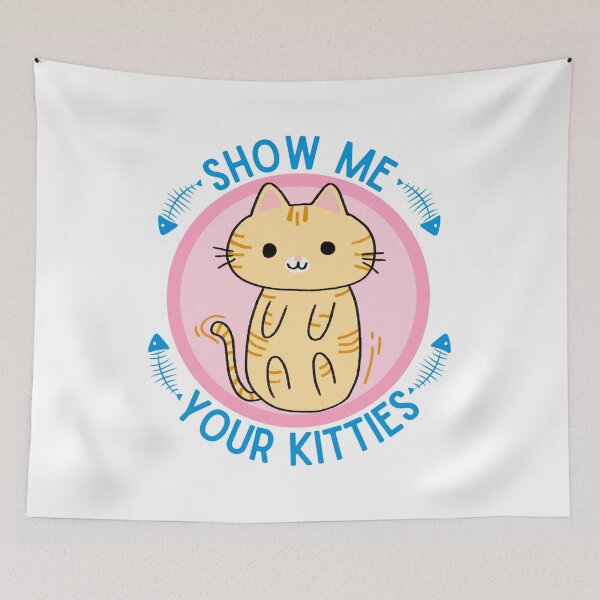 Item preview, Show me your kitties | Cat Lover designed and sold by Mixture-DESIGN.