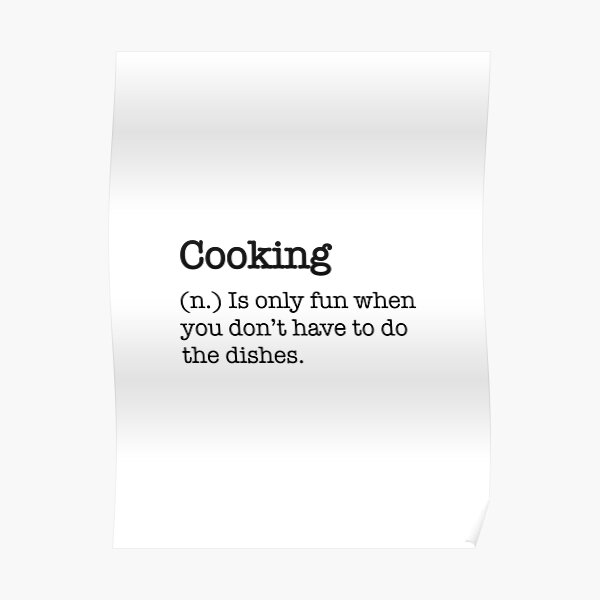 "Cooking Dictionary Definition Kitchen Decor " Poster by