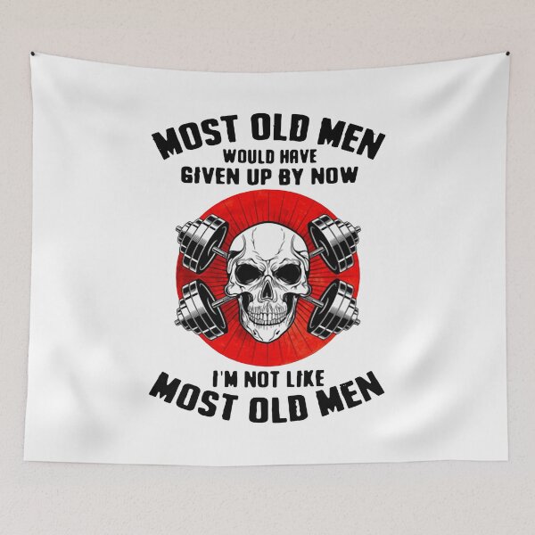 Item preview, MOST OLD MEN WOULD HAVE GIVEN UP BY NOW designed and sold by GilmoPollard88.
