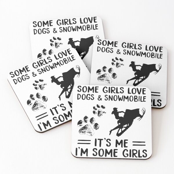 Item preview, SOME GIRLS LOVE DOGS AND SNOWMOBILE designed and sold by GilmoPollard88.