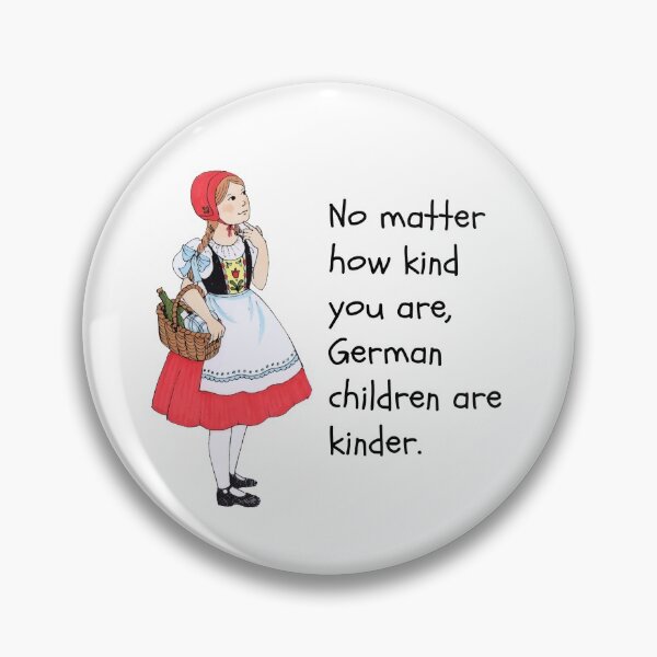 Item preview, German Children Are Kinder Funny Kindness Germany  designed and sold by The Junto Shop.