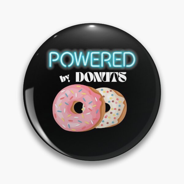 Item preview, Powered by Donuts. Fueled by the Best Baked Goods in Town designed and sold by KaylaStudio.