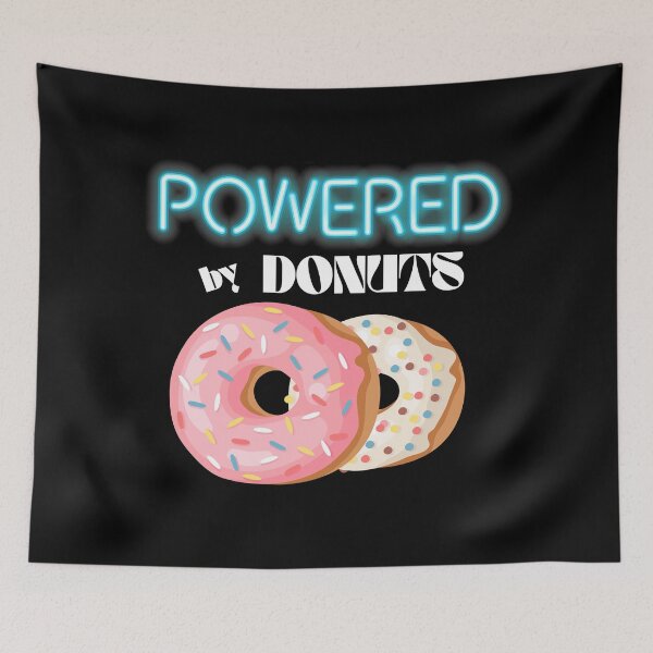 Item preview, Powered by Donuts. Fueled by the Best Baked Goods in Town designed and sold by KaylaStudio.