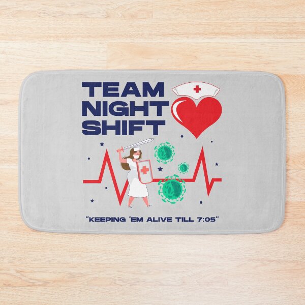 Item preview, Team night shift keeping em alive till 7:05 ,dark text, nursing week, international nurses day, nurses month, medical stuff , oddly specific designed and sold by SGS-.