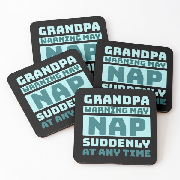 Item preview, grandpa warning may nap suddenly at any time designed and sold by Fiona Shorts.