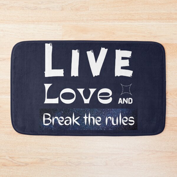 Item preview, Live Love And Break The Rules designed and sold by Branka.