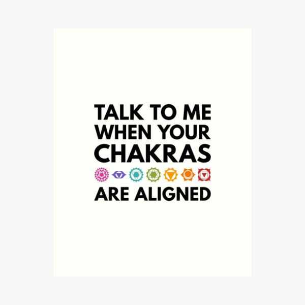 Item preview, Talk To Me When Your Chakras Are Aligned designed and sold by designandclouds.