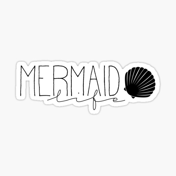 Mermaid Life Sticker