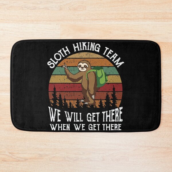 Item preview, Sloth Hiking Team - We will get there, when we get there, Funny Vintage designed and sold by Apoorv Choudhary.