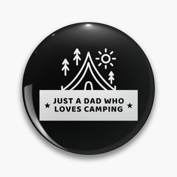 Item preview, JUST A DAD WHO LOVES CAMPING designed and sold by SurbDesigns.