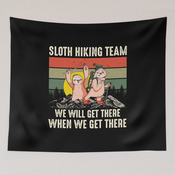 Item preview, Sloth Hiking Team - We will get there, when we get there, Funny Vintage designed and sold by Apoorv Choudhary.