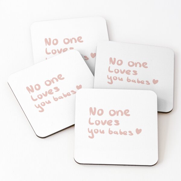 Item preview, no one loves you babes designed and sold by Ben2128.