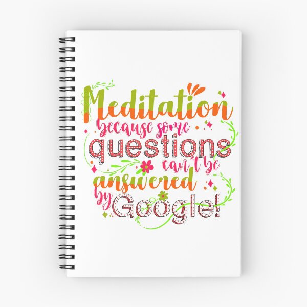 Item preview, Meditation because some questions cant be answered by Google! designed and sold by The Feel Good Merch.