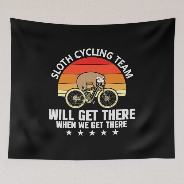 Item preview,  Sloth Cycling  Team - We will get there, when we get there designed and sold by Apoorv Choudhary.
