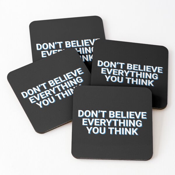 Item preview, Don't Believe Everything You Think Philosophy designed and sold by Sour Soul.