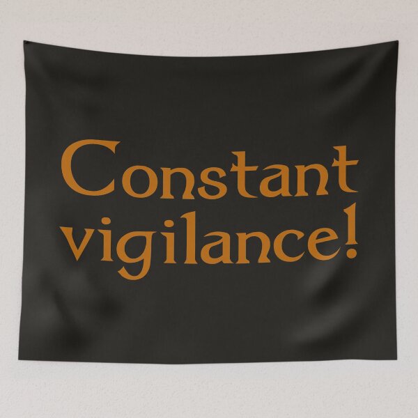 Item preview, Constant Vigilance! designed and sold by inkset.