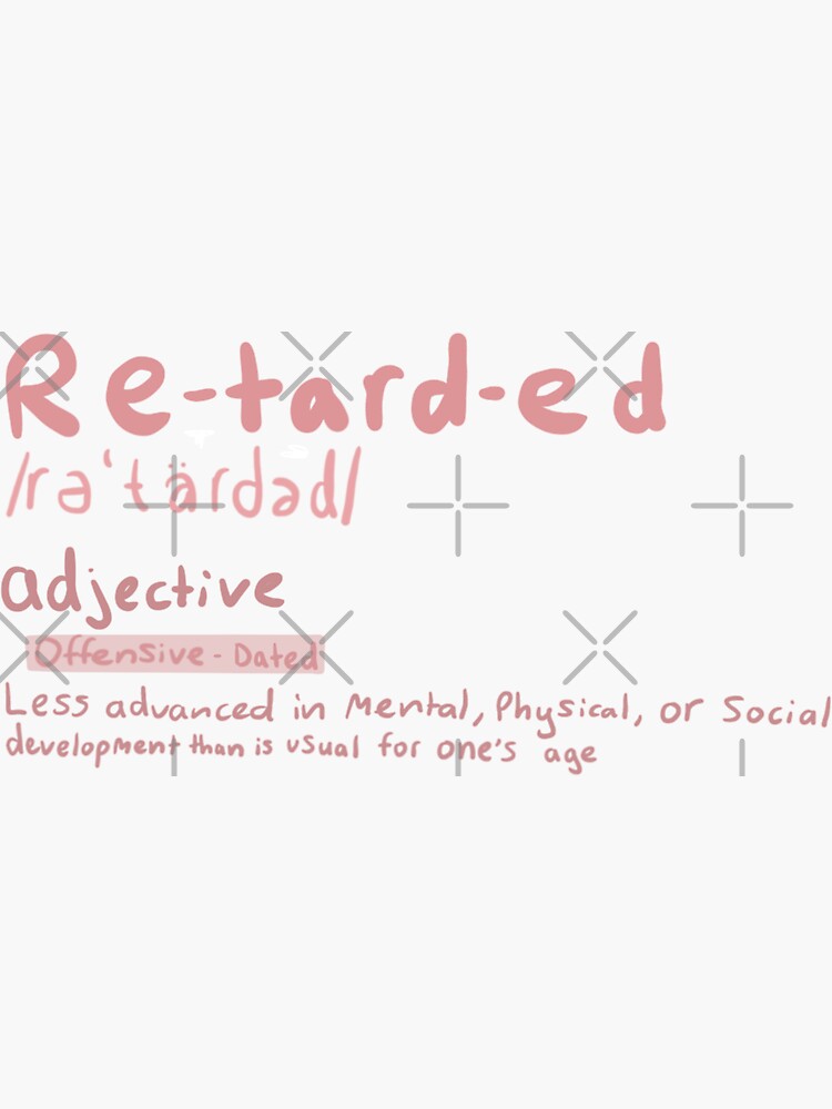 "retarded definition" Sticker for Sale by Ben2128 Redbubble