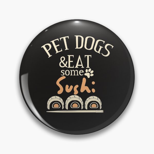 Item preview, Wasabisushi Pet Dogs & Eat Some Sushi Healthy Japanese Dinner Wasabisushi designed and sold by Amirebdesign.