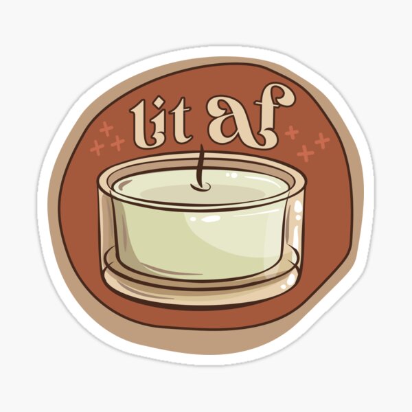 Lit AF Sticker