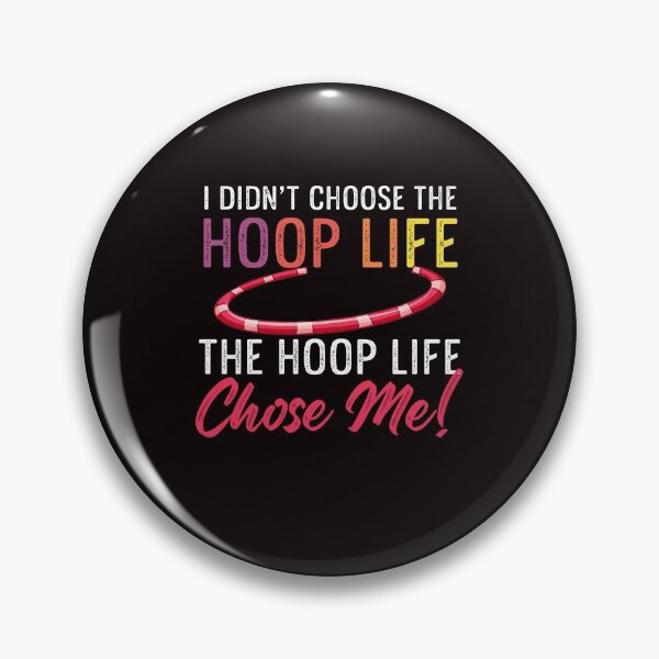 Item preview, I Didn't Choose The Hoop Life The Hoop Life Chose Me designed and sold by MagicSD Designs.