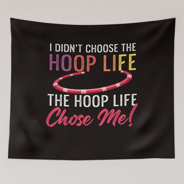 Item preview, I Didn't Choose The Hoop Life The Hoop Life Chose Me designed and sold by MagicSD Designs.