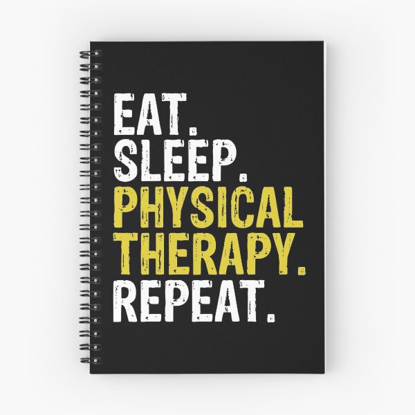Item preview, Eat Sleep Physical Therapy Repeat Gift designed and sold by ymaszcarme.