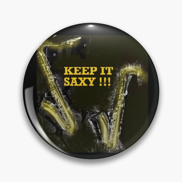 Item preview, Keep it SAXY!  designed and sold by TICKLYWITCH.