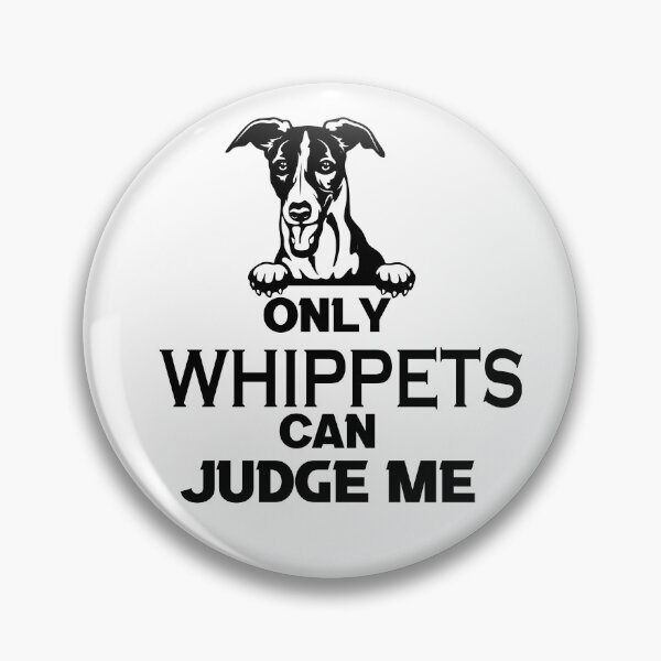 Artikelvorschau, Nur Whippets können mich beurteilen WHIPPET LOVE entworfen und verkauft von Amirebdesign.