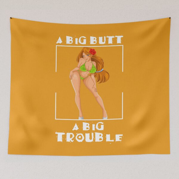Item preview, A Big Butt A Big Trouble  designed and sold by BigGirlsareSexy.