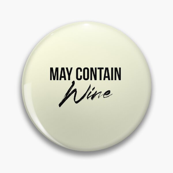 Item preview, May Contain Wine Funny Typography Artwork designed and sold by art-fox.