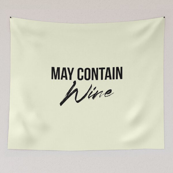 Item preview, May Contain Wine Funny Typography Artwork designed and sold by art-fox.