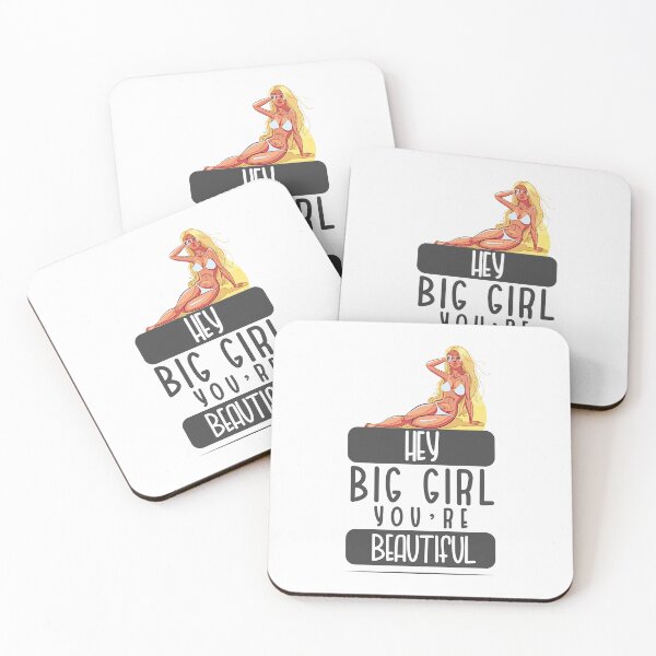 Artikelvorschau, Hey großes Mädchen, du bist wunderschön entworfen und verkauft von BigGirlsareSexy.
