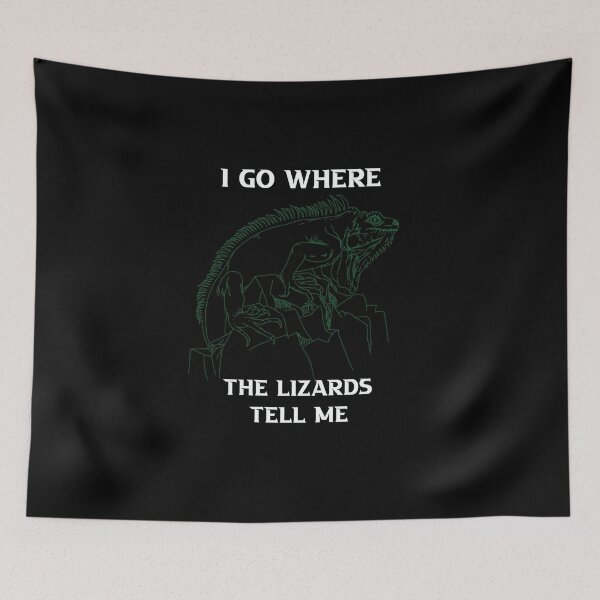 Item preview, I go where the lizards tell me. cute reptiles, lizard lovers gifts designed and sold by DANT-shirts.