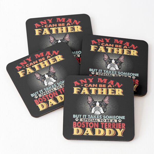 Item preview, Any Man Can Be A Father Boston Terrier Daddy Funny Dog Lover  designed and sold by sheilase.