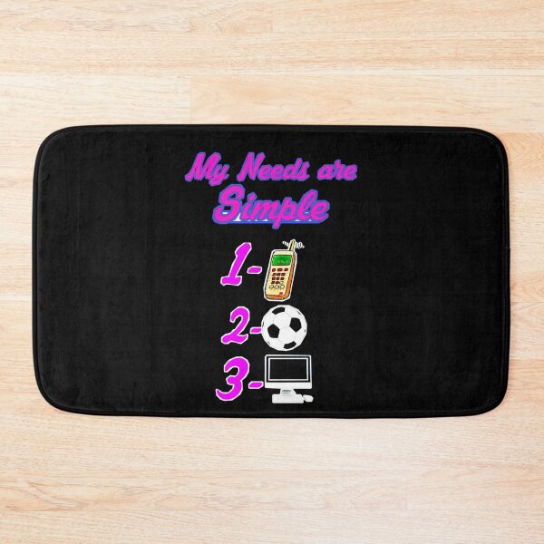 Item preview, My Needs are Simple  designed and sold by Cool Store.