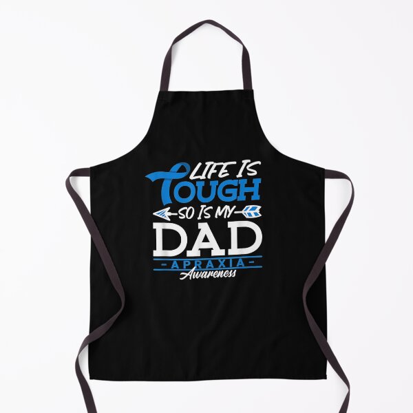 Item preview, Brave I Dad I Life Is Tough I Apraxia Awareness designed and sold by sheilase.