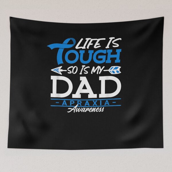 Item preview, Brave I Dad I Life Is Tough I Apraxia Awareness  designed and sold by sheilase.