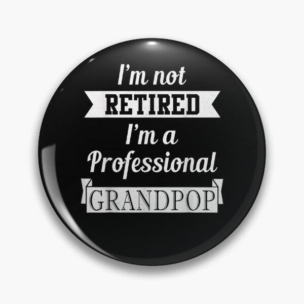 Item preview, Mens I'm Not Retired I'm A Professional Grandpop Fathers Day  designed and sold by sheilase.