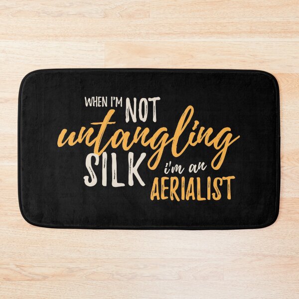 Item preview, When I'm Not Untangling Silk I'm An Aerialist designed and sold by DnlDesigns.