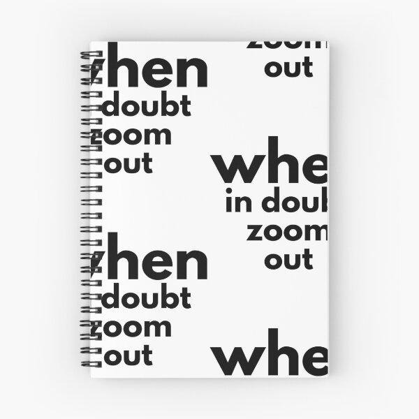 Item preview, when in doubt zoom out -funny designed and sold by Troy  G Perez.