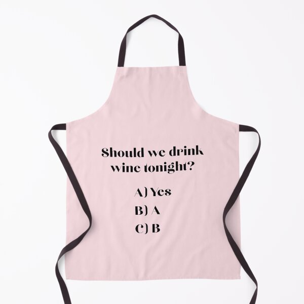 Item preview, Should We Drink Wine Tonight designed and sold by thetshirtworks.